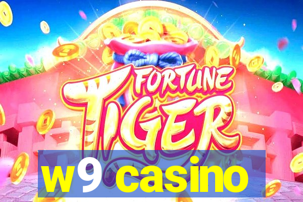 w9 casino